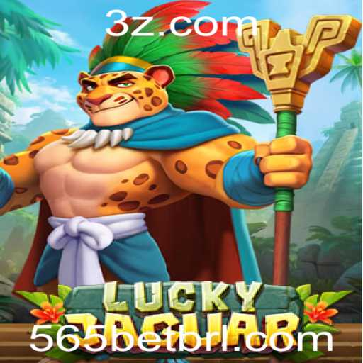 LuckyJaguar: Descubra a Emocionante Experiência de Jogo com 565bet